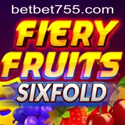 FieryFruitsSixFold: A Thrilling Adventure with Bet755 PH Login